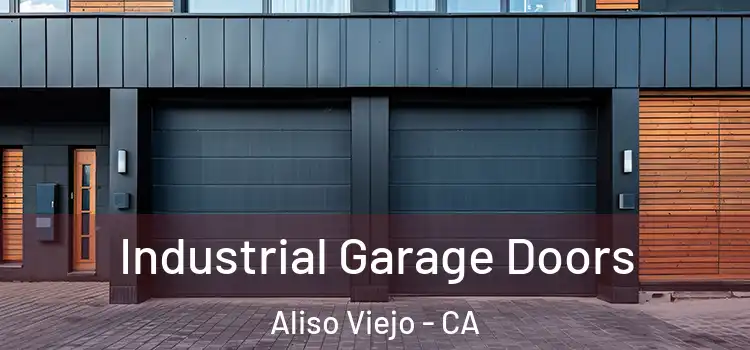  Industrial Garage Doors Aliso Viejo - CA