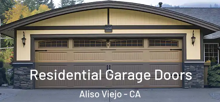  Residential Garage Doors Aliso Viejo - CA